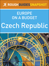 Imagen de portada para Rough Guides Snapshots Europe on a Budget - Czech Republic